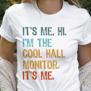 Hall Monitor Shirt, School Staff T-Shirt, Back to School Tshirt, First Day of School Tee, School Woker, School Squad, Teacher T, It's Me