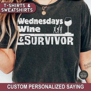 Funny Survivor Shirt, Wednesdays Wine Survivor Tshirt, Custom Survivor Themed Sweatshirt, Wine Lover Survivor Fan, Survivor Watch Party Tee