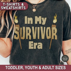In My Survivor Era Shirt, Sweatshirt, Survivor Fan Tee, Reality TV TShirt, Survivor Party Hoodie, Gift For Survivor Fan, Survivor Themed Tee