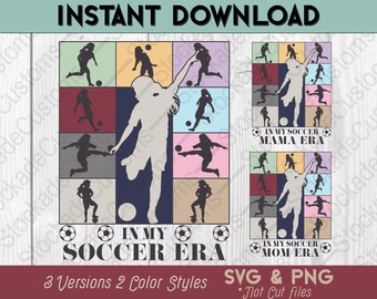 In meiner Fußball-Ära SVG, in meiner Fußball-Ära Digitaler Download PNG 300dpi, Fußball Mama Ära, Fußball-Ära, Fußballteam Grafik, Mädchen Fußball Vektor