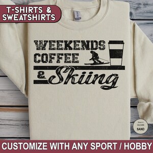 Ski Shirt, Weekends Coffee Skiing Sweatshirt, In My Ski Era T-Shirt, Apres Ski Tee, Ski Trip Hoodie, Ski Club, Skier Gift, Shred Gnar