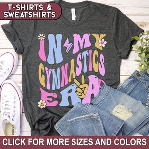 In My Gymnastics Era Shirt, Gymnastics Mom Sweatshirt, Kids Gymnastics Tshirt, Gymnast Gift, Gymnastics Meet, Funny Gymnastics Tee