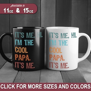 Custom Papa Mug, Funny Dad gift, Dad Coffee Mug, Papa Gift Idea, I&#39;m The Cool Papa Mug, Personalized Dad Birthday Gift, In My Papa Era