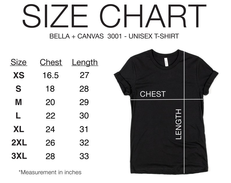 May include: Size chart for a unisex t-shirt, showing chest and length measurements in inches for sizes XS to 3XL. The chart includes a black t-shirt with the words "CHEST" and "LENGTH" marked on it.