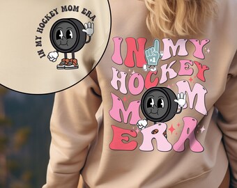 In My Hockey Mom Era Shirt, Hockey Mama Crewneck, Retro Game Day Tshirt, Sports Mom Sweatshirt, High School Hockey Tee, Hockey Gift for Mom