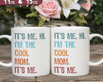 Custom Mom Mug, Funny Mom gift, Mother Coffee Mug, Mama Gift Idea, I'm The Cool Mom Mug, Personalized Mom Birthday Gift, In My Mom Era