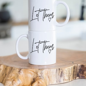 Déjalos taza de cerámica, regalo para bebedores de café, déjalos taza, taza de afirmación diaria, taza de cita de inspiración, regalo motivacional, taza para té