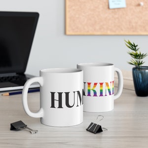 Humankind Keramiktasse, Pride Month, LGBTQ Tasse, LGBTQ Geschenk, Pride Mug,