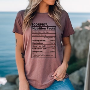 Scorpio Zodiac Shirt, Zodiac Sign Shirt, Astrology Shirt, Scorpio Shirt, Scorpio Nutrition Facts Shirt, Scorpio Gift