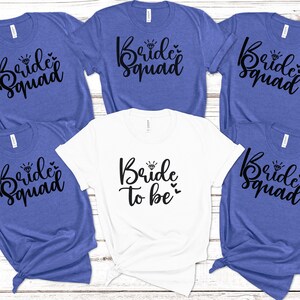 Bride To Be & Bride Squad Matching Shirts, Bride Squad Shirts, Bachelorette Shirts, Bridesmaid Proposal Gift Bridesmaid Shirt