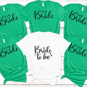 Bride To Be & Team Bride Matching Shirts, Team Bride Shirts, Bachelorette Shirts, Bridesmaid Proposal Gift Bridesmaid Shirt