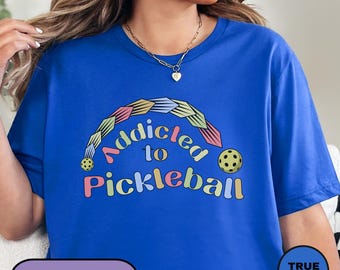 Addicted To Pickleball, Motivational Pickleball Tee, Pickleball Lover Shirt, Summer Sport Dad T-shirt, Pickleballer Tshirt, Pickleball Tee