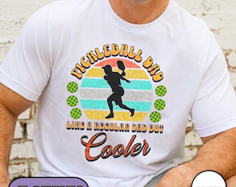 Pickleball Dad Like A Regular Dad But Cooler Shirt, Funny Pickleball Dad Tshirt, Pickleball Lover T-shirt, Fun Summer Papa Pickleball Shirt