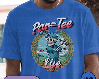 Par Tee Life Shirt, Golfer Humor Funny T-shirt, Masters Golf Tournament Graphic Tee,  Golfer Apparel Gift, Birthday Golfer Tee, Gift For Him