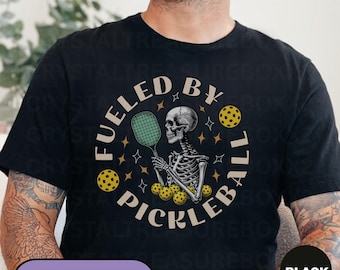 Fueled By Pickleball Tshirt, Funny Pickleball Shirt, Pickleball Lovers T-shirt, Skeleton Lover Tee, Positive Sport Tee, Retro Summer Tshirt