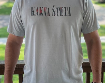 Kakva Šteta Adult unisex tshirt