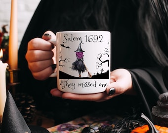 Funny Salem Witch Mug They Missed One Coffee Mug Salem 1692 Witch Gift Halloween Mug Witch Lover Gift Gothic Humor Mug