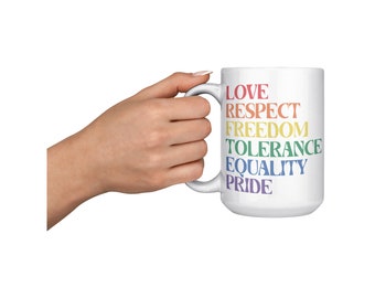 Love Respect Freedom Tolerance Equality Pride Rainbow Mug
