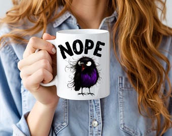 Funny Nope Crow Mug Sarcastic Bird Coffee Mug Raven Humor Cup Grunge Font Mug Snarky Gift Dark Humor Mug 11oz 15oz