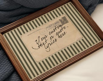 Custom Timeless Postcard Wall Art –  Vintage Green Striped Print, Quote or Song Lyrics Handwritten Trendy Poster, Editable Digital Download