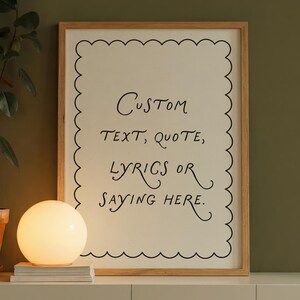 Custom Quote Print | Personalized Text Printable Wall Art | Scalloped Border Poster | Editable Digital Download