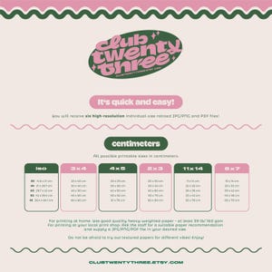 May include: A printable art size guide in pink, green, and white, featuring the text "Club Twenty Three" and size options in centimeters. Includes sizes like 11x14 inches and 5x7 inches, with instructions for printing at home or a local shop.