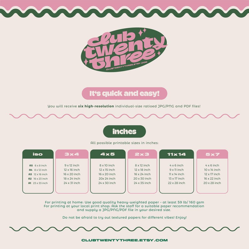 May include: A printable art size guide in pink, green, and beige. The guide includes a logo with the text "club twenty three" and lists various print sizes in inches, such as 8x10, 11x14, and 16x20.