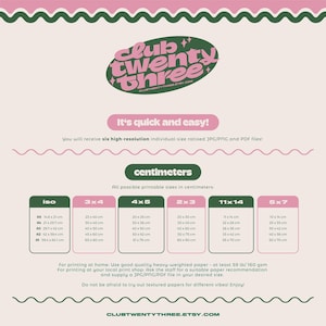 May include: A printable size guide in pink, green, and white, featuring the text "Club Twenty Three." It lists various print sizes in centimeters, including 11x14 inches, and provides instructions for printing at home or a local shop.