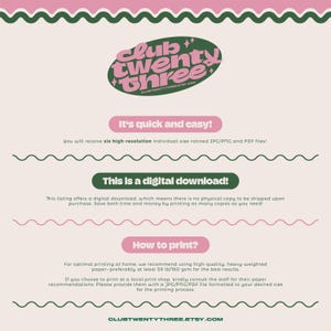 May include: A digital download advertisement with a pink and green color scheme. The text includes "Club Twenty Three" in a retro font, along with instructions on how to print the digital files. The listing offers six high-resolution JPG/PNG and PDF files.