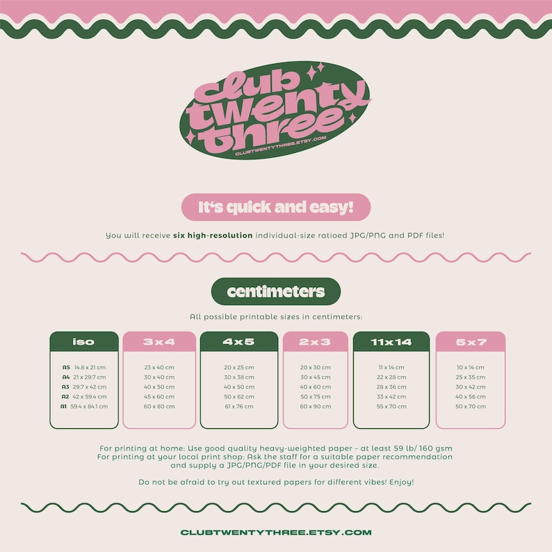 May include: A printable art size guide in pink, green, and white, featuring the text "Club Twenty Three" and size options in centimetres. Includes sizes like 11x14 inches and 5x7 inches, with instructions for printing at home or a local shop.