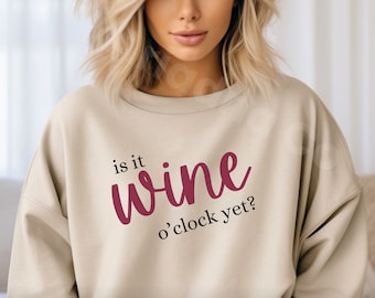 Wine Sweatshirt, Gift for Wine Lover, Gift for Champagne Lover, Gift for Her, Wine Hoodie, Wine Lover Gift Idea, Wine Tour Tasting Sweater
