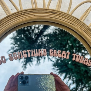 Manifest Positivity | Mirror Decal | Affirmation Sticker | Do Something Great Today Vinyl Decal