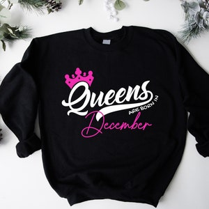 Queens Are Born In December Shirt, Birthday Queen T Shirt, December Birthday Gift For Woman, December Girl's Bday Shirts, Born In December