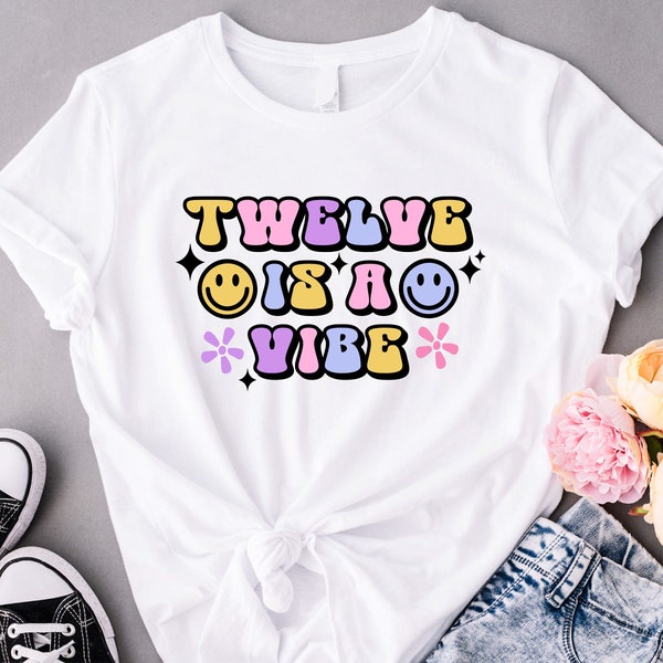 Girls 12th Birthday Shirt, 12 Shirt, Twelve Birthday Shirt, Twelve is a vibe, Daughter Birthday Gift, 12th Birthday Tee, 12 Year Old Girl