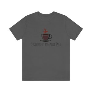 Lustiges IT Shirt - Coffee Java Install - Erfolgreich installiert Java Bild 5