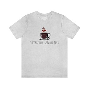 Lustiges IT Shirt - Coffee Java Install - Erfolgreich installiert Java Bild 2
