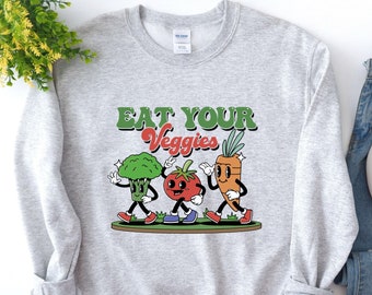 Retro Eat Your Veggies Sweatshirt, Vegan Shirt, Farmers Market Vegetable Shirt, Vegan shirt, Healthy eating Shirt,Cute Retro Shirt,Vegan Tee
