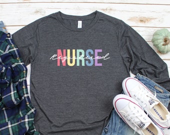 Registered Nurse Long Sleeve ,Nurse Shirt , Registered Nurse, Nursing Tee, Nurse Gift Shirt, Gift for Registered Nurse,Graduation Gift Shirt