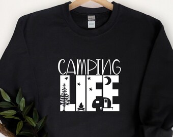 Camping Life Sweatshirt, Camping Shirt, Camper Gift Shirt, Camper Shirt, Happy Camper Shirt, Camper Gift, Camper, Camping Tee, Custom Shirt