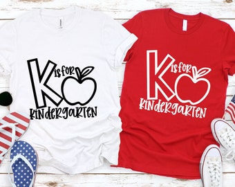 K is For Kindergarten Shirt, Kindergarten Teacher Tee, Kindergarten apple Shirt, Cute Teacher Shirt, Alphabet Shirt, Gift For Teachers shirt