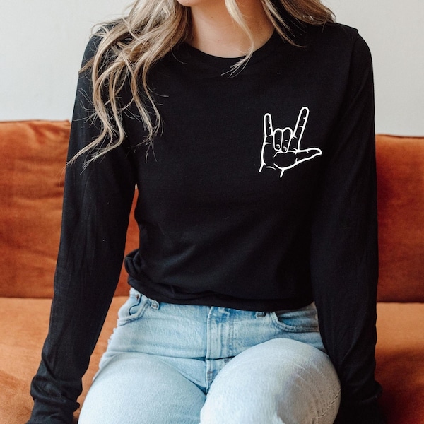 I Love You Hand Sign Long Sleeve, American Sign Language, Deaf Community, Love ASL Valentine Shirt, Lovers Tee, Gift For Beloved,ASL Teacher