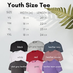 May include: Youth size tee shirt sizing chart with measurements in inches. The chart shows the width and length of the shirts in different sizes: YS, YM, YL, and YXL. The chart also shows the different colours available: black, white, light grey heather, dark grey heather, red, pink, heather navy, heather mauve, and heather team purple.