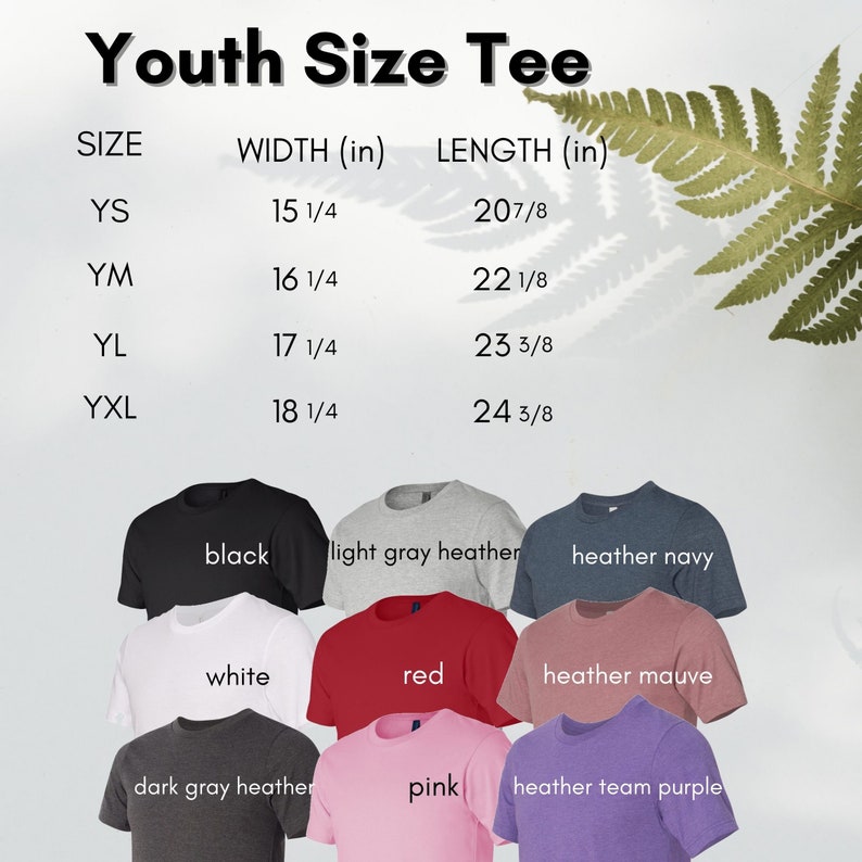 May include: Youth size tee shirt sizing chart with measurements in inches. The chart shows the width and length of the shirts in different sizes: YS, YM, YL, and YXL. The chart also shows the different colours available: black, white, light grey heather, dark grey heather, red, pink, heather navy, heather mauve, and heather team purple.