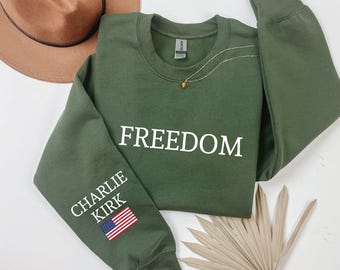 Charlie Kirk Freedom Sweatshirt, Charlie Kirk Make America Great Again, Donald Trump, Freedom Charlie Kirk Assassination Sweatshirt