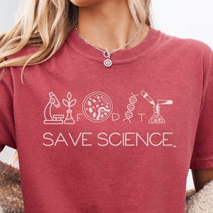 Save Science T-Shirt - Science Lover Gift, STEM Teacher Tee, Biology Chemistry Physics Shirt
