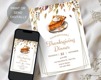 May include: A Thanksgiving dinner invitation featuring a watercolour illustration of a slice of pumpkin pie. The invitation is decorated with autumn leaves and has a gold frame. The text reads "Please join us for a Thanksgiving Dinner, Thursday, November 21, 4:00 PM, 123 Anywhere St., Any City, rsvp to Alyssa, 123-456-7890."