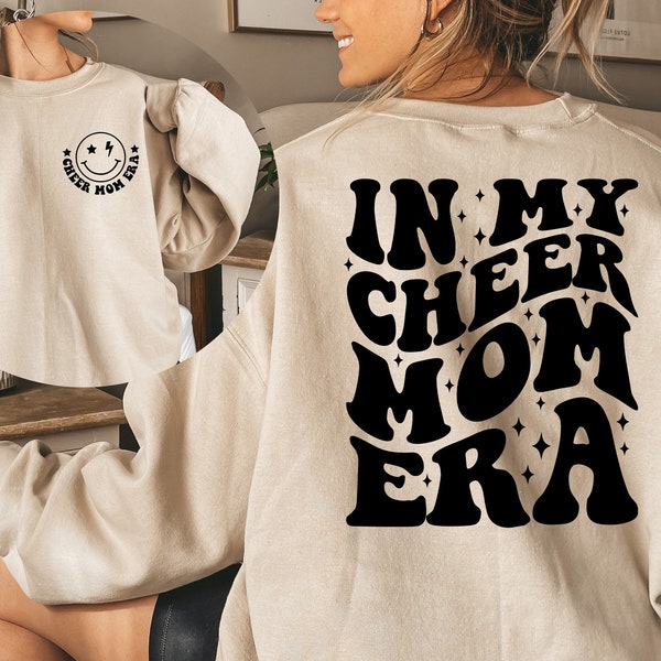 In My Cheer Mom Era Sweatshirt, Cheer Mom Era, Mother’s Day Gift, Best Mom Sweatshirt, Mom Life Hoodie, Stage Mom Sweatshirt