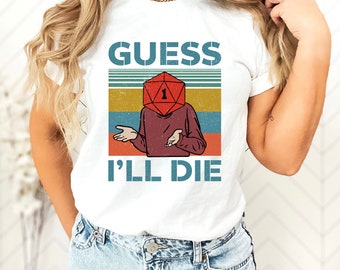 Guess I Will Die Vintage DnD Gaming T-Shirt, Dungeons and Ferrets Tee, Dragons Graphic Tee, Fantasy TTRPG Shirt, Dungeon Master Boho 80s Tee