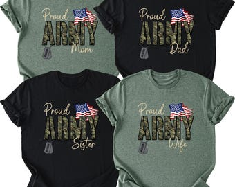 Custom Army Mom Tshirt Proud Army Dad Shirt The Proud Family Military Shirts Boot Camp Graduation Gift Army Sister Tee