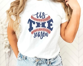 Baseball Shirts - Baseball Tis The Season Shirt - Baseball Tees - Baseball Tees - Baseball Shirts - Mom Baseball Shirts - Mom Tees